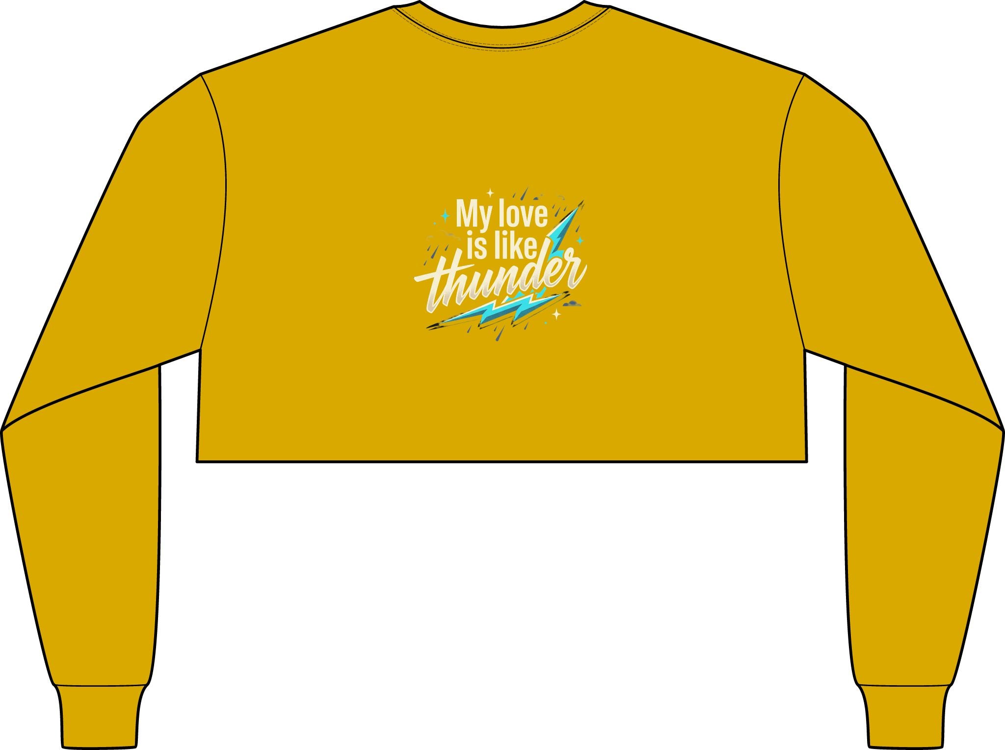 Crop Long Sleeve Tee — "My Love Is Like Thunder"