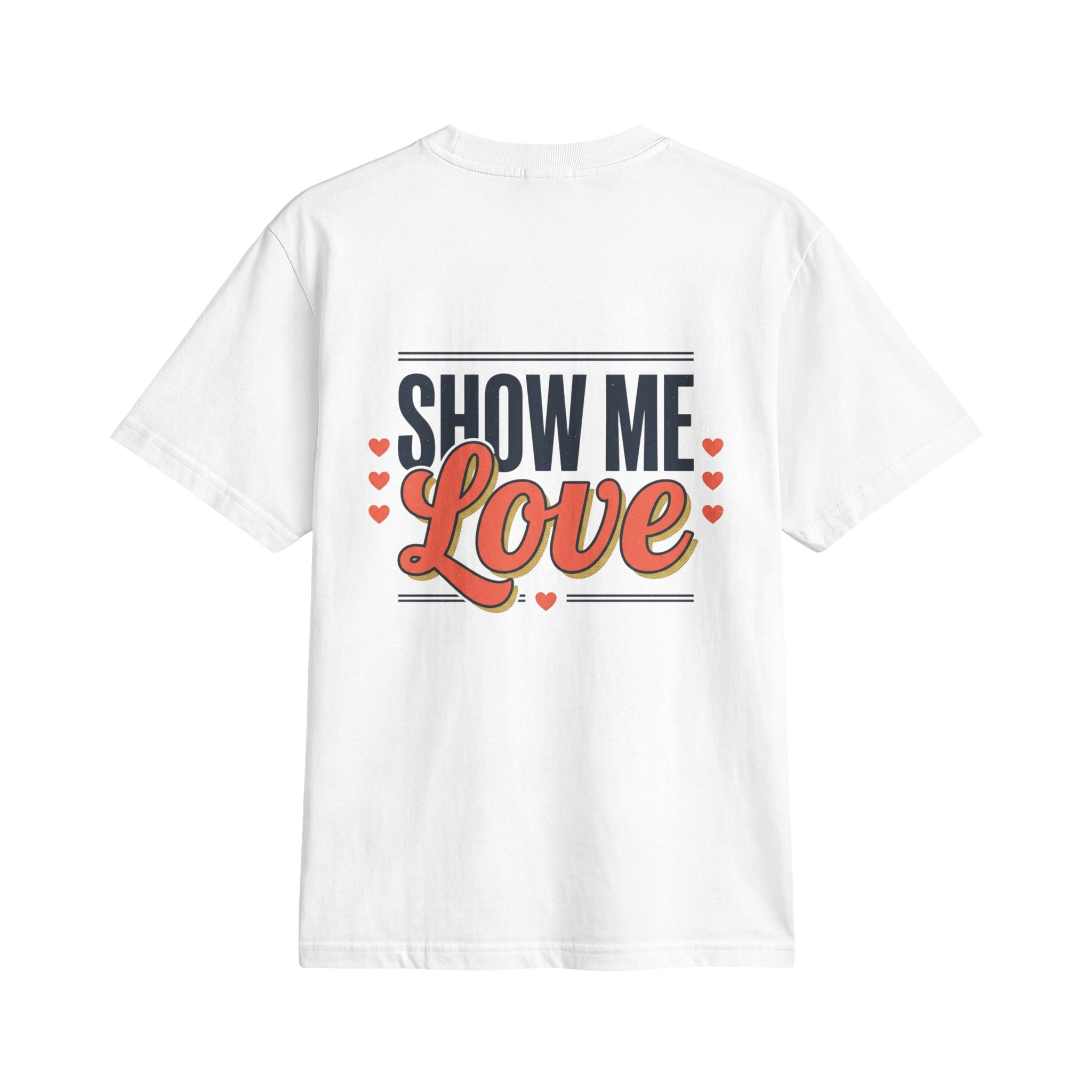 Show Me Love T-Shirt
