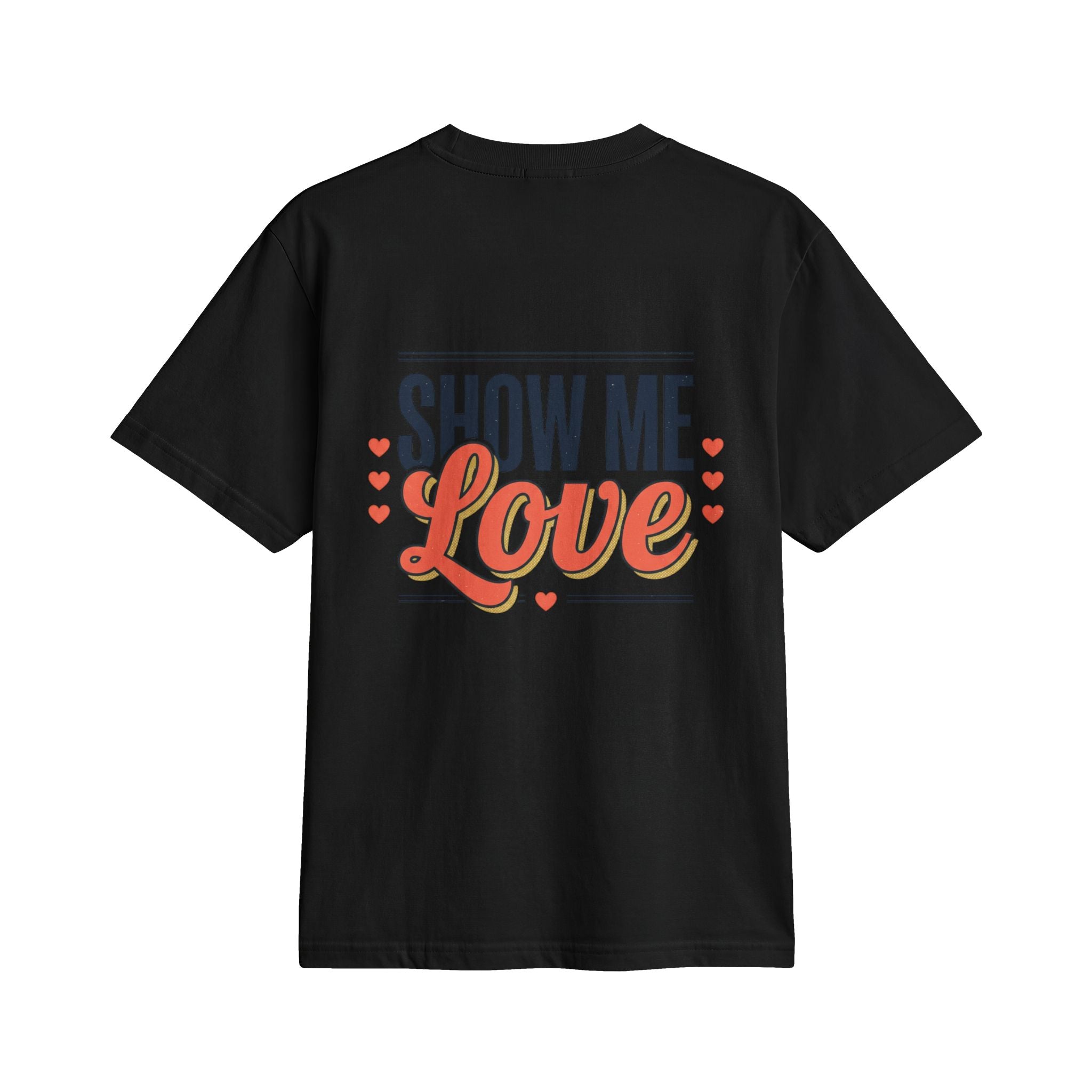 Show Me Love T-Shirt