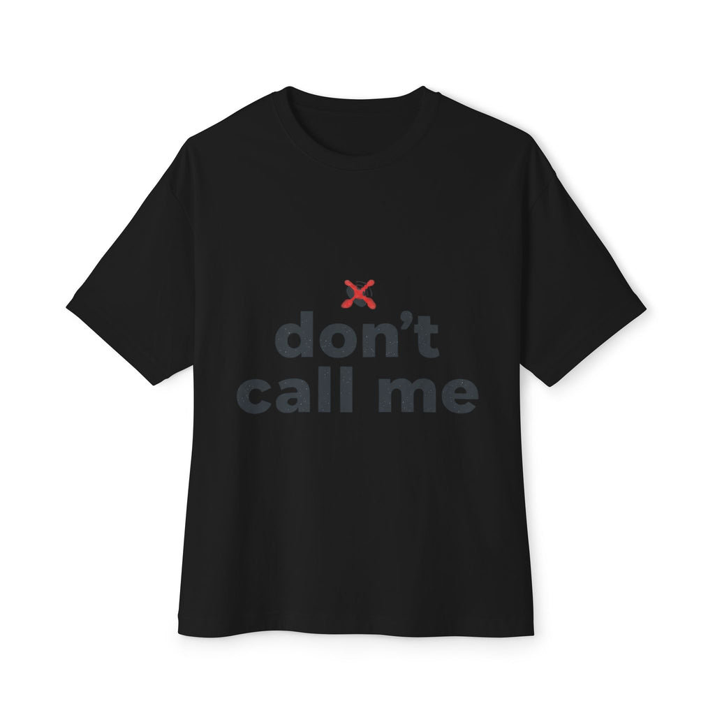Camiseta con estampado "Don't Call Me" — Camiseta minimalista