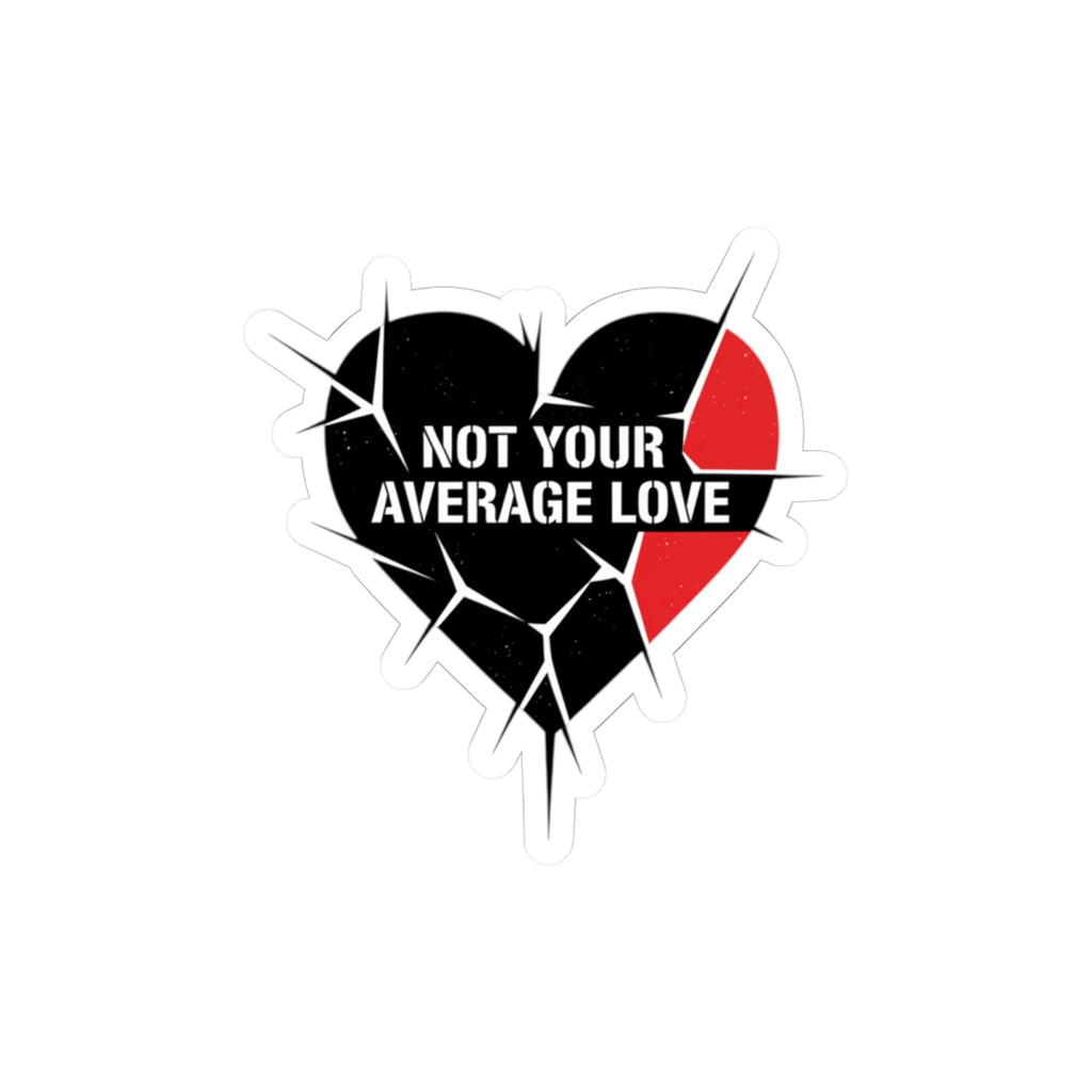 Not Your Average Love Sticker