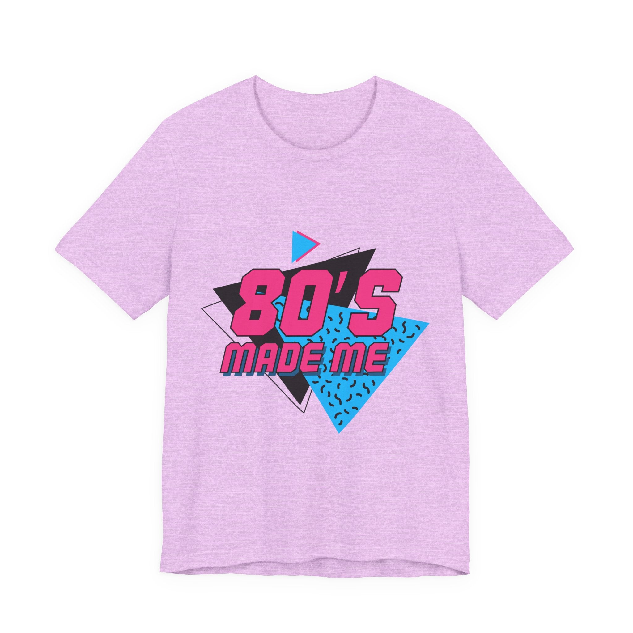 80's Made Me T-Shirt