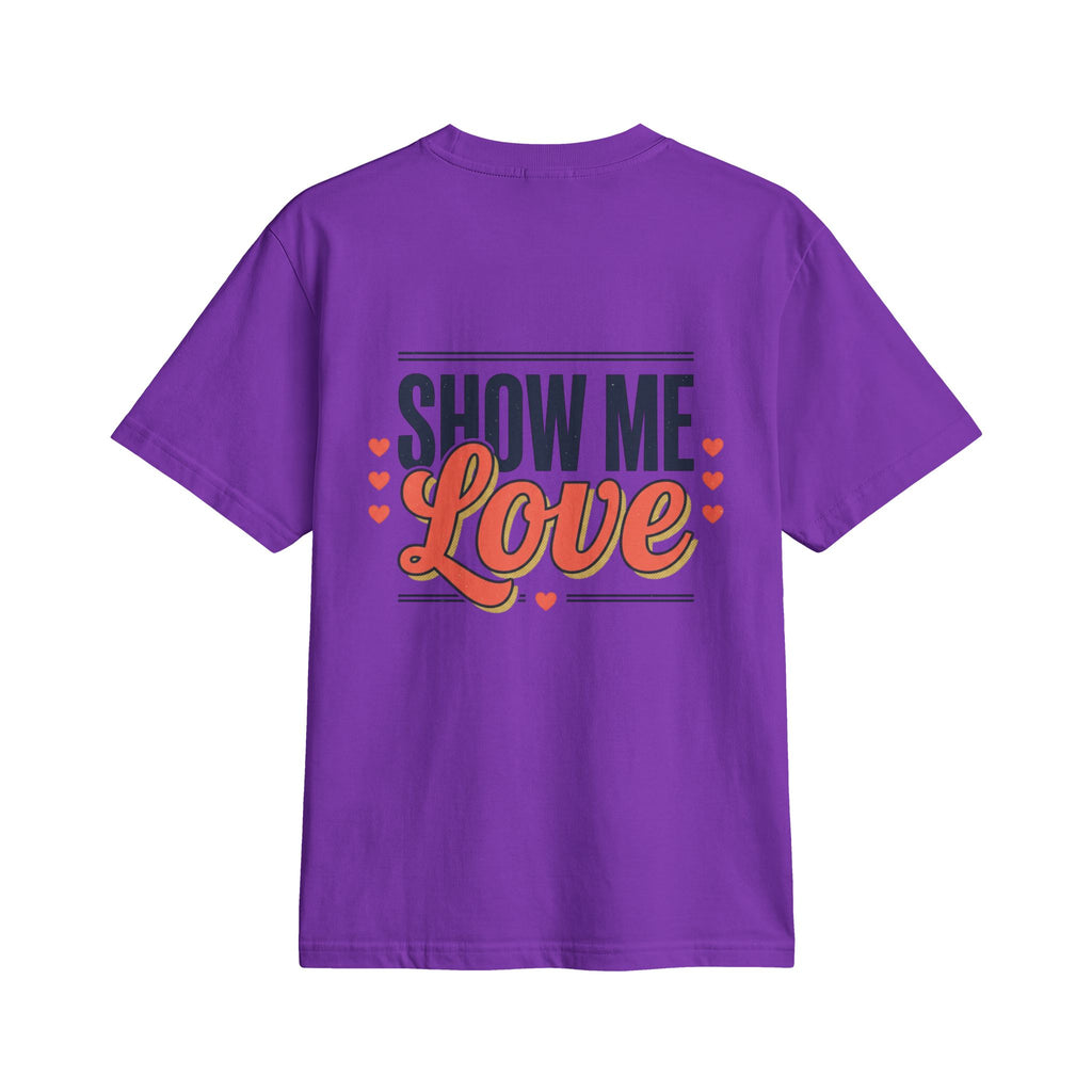 Show Me Love T-Shirt