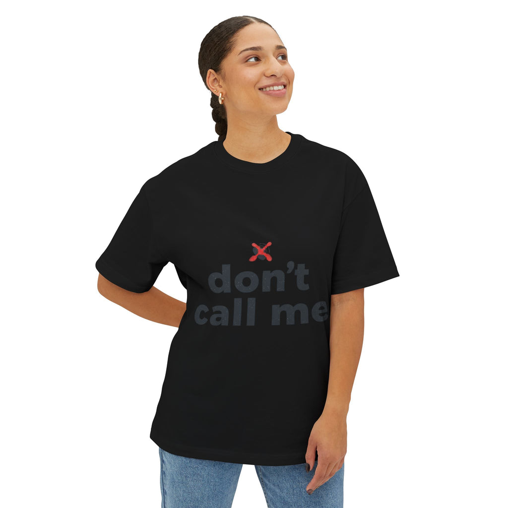 Camiseta con estampado "Don't Call Me" — Camiseta minimalista